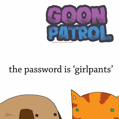 the password is 'girlpants'