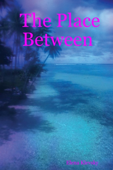 The Place Between