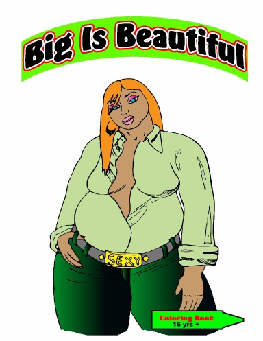 Big Is Beautiful Coloring Book