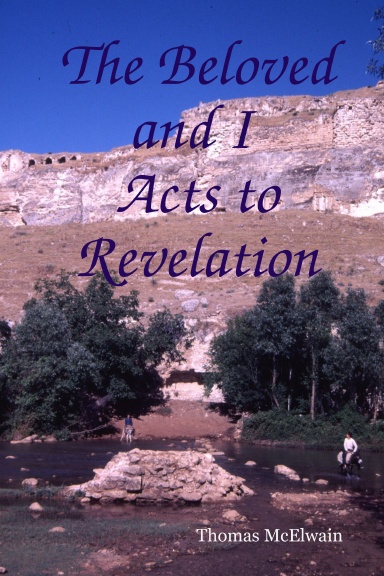 The Beloved and I ~ Acts to Revelation