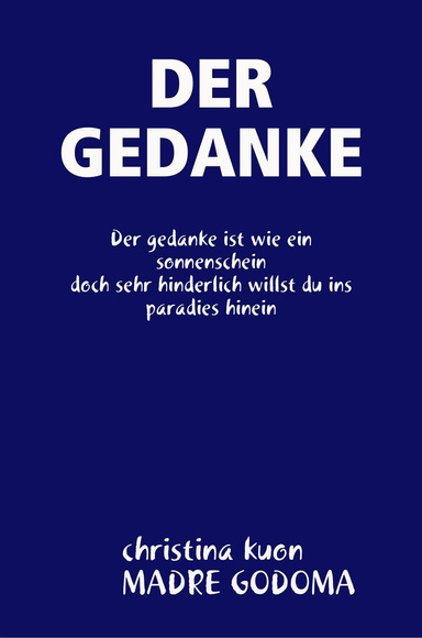 DER GEDANKE