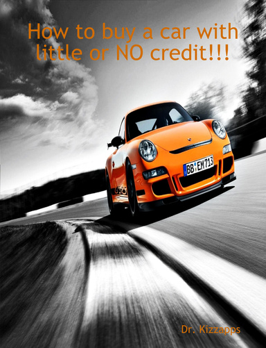 How to buy a car with little or NO credit!