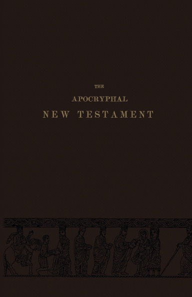 The Apocryphal New Testament