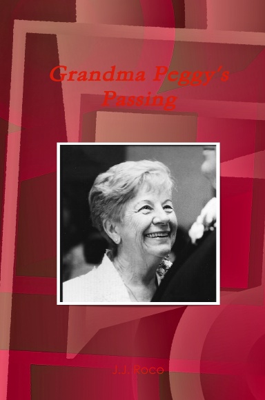 Grandma Peggy's Passing