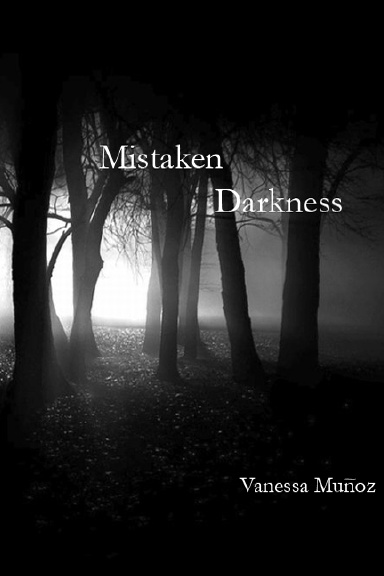 Mistaken Darkness