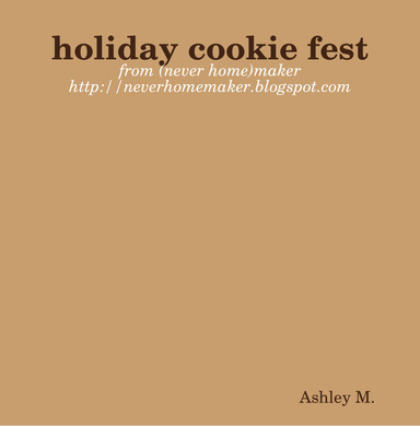 (never home)maker holiday cookie fest