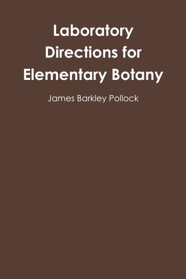 Laboratory Directions for Elementary Botany
