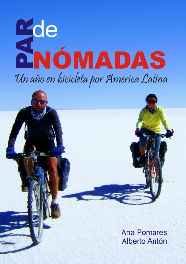Par de Nómadas, Un año en bicicleta por América Latina