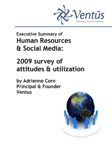 Executive Summary: Human Resources & Social Media 2009 survey of attitudes and utilization