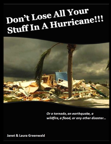 Don't Lose All Your Stuff In A Hurricane!