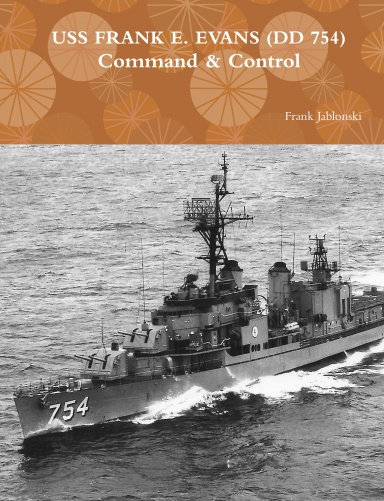 USS FRANK E. EVANS (DD 754) Command & Control
