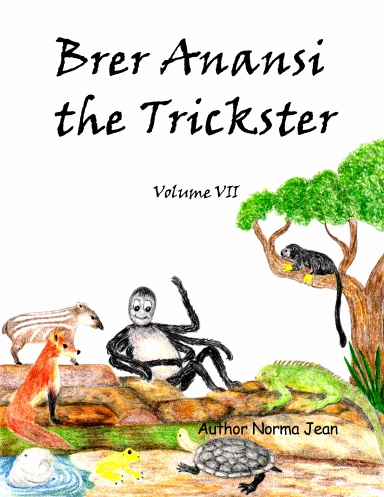 Brer Anansi, The Trickster - Volume 7
