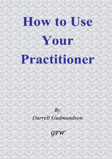 How to Use Your Practitioner