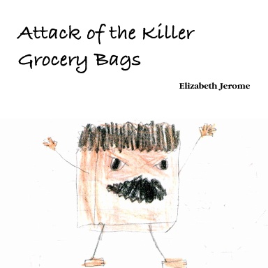 Attack of the Killer Grocery Bags