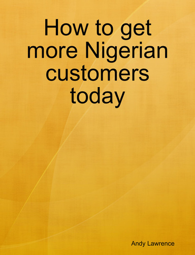 How to get more Nigerian customers today