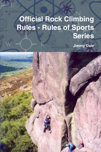 Official Rock Climbing Rules - Rules of Sports Series