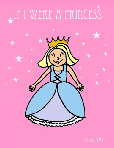 If I Were A Princess