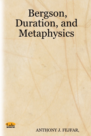 Bergson, Duration, and Metaphysics