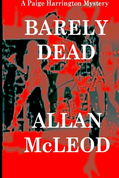 BARELY DEAD