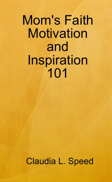 Faith Motivation and Inspiration 101