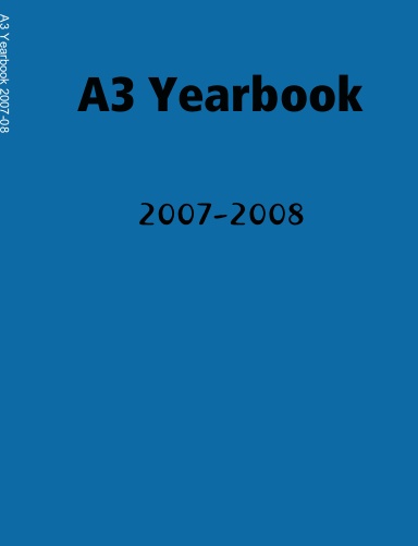 A3 Yearbook 2007-08/hard coveer