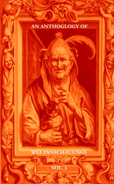 An Anthology Of Weltanschauungs
