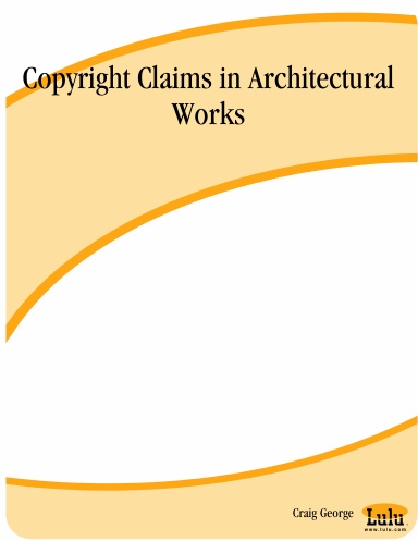 Copyright Claims in Architectural Works