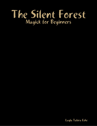 The Silent Forest - Magick for Beginners