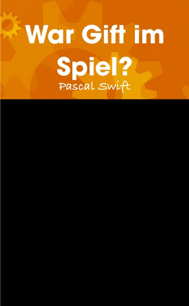 War Gift im Spiel?