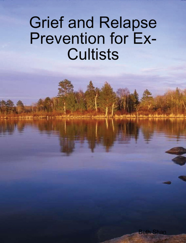 Grief and Relapse Prevention for Ex-Cultists