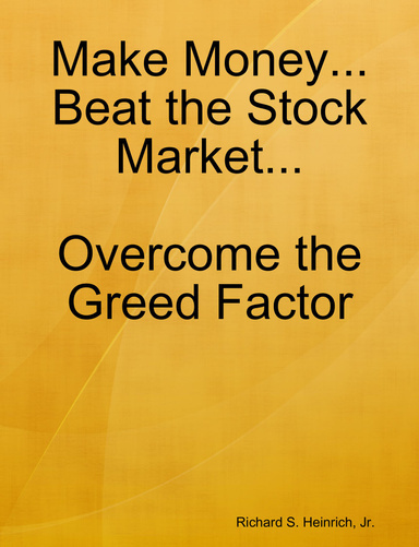 Overcome the Greed Factor