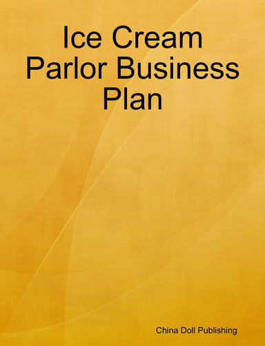 Ice Cream Parlor Business Plan