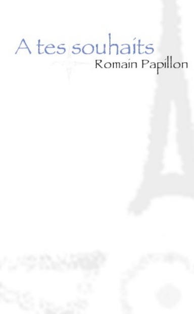 A tes souhaits - Le recueil