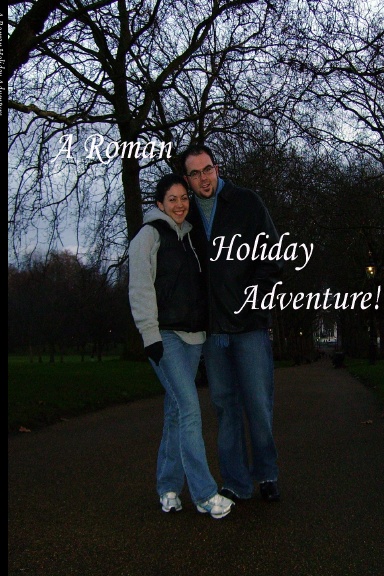 A Roman Holiday Adventure