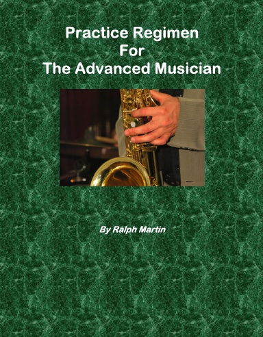 Practice Regimen for Advanced Musicians