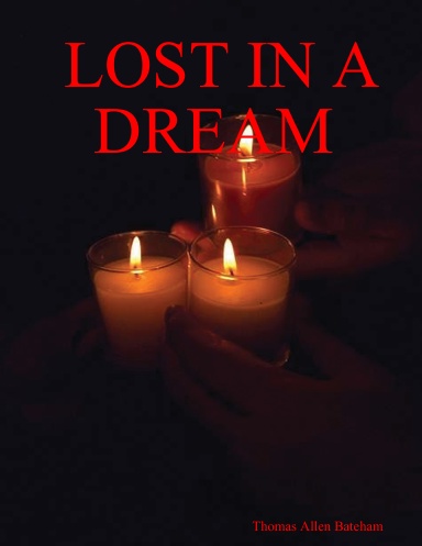 LOST IN A DREAM