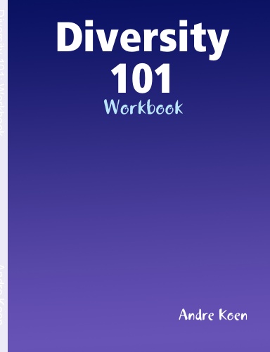 Diversity 101: Workbook
