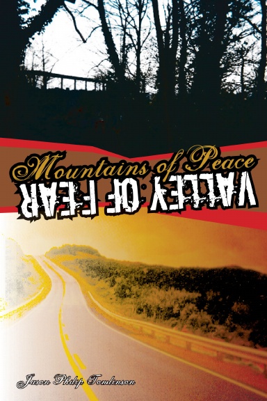 Mountains of Peace, Valley of Fear