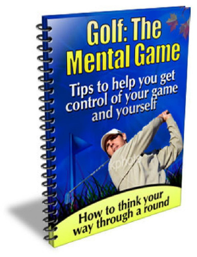 Golf Tips: The Mental Game