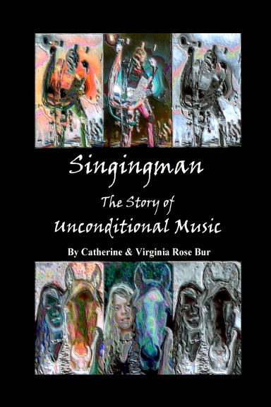 Singingman: The Story Of Unconditional Music