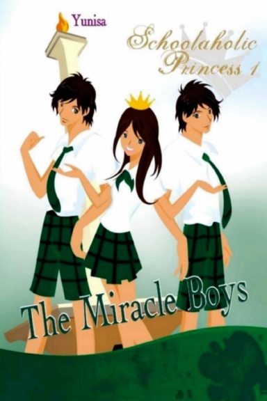 Schoolaholic Princess 1: The Miracle Boys