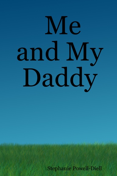 Me and My Daddy