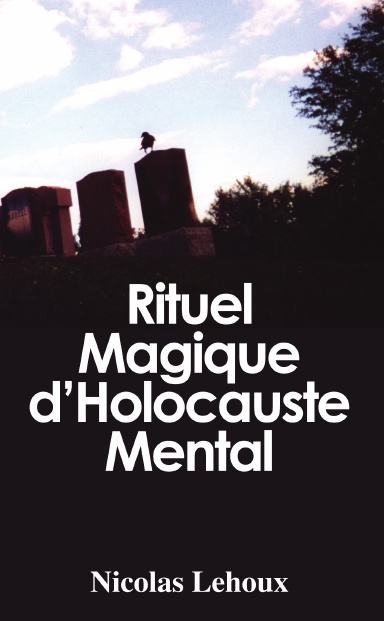 Rituel Magique d'holocauste Mental