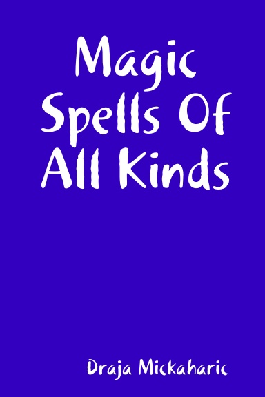 Magic Spells Of All Kinds