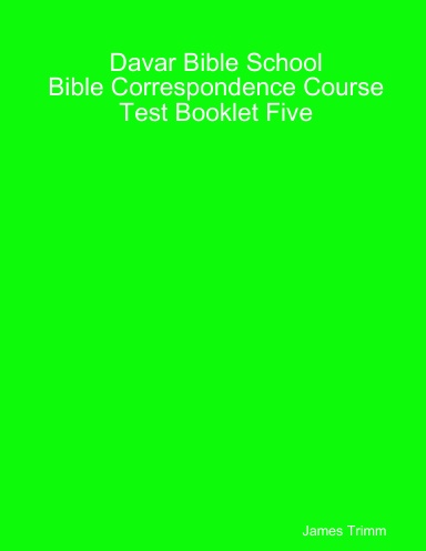Bible Correspondence Course Test Booklet Five