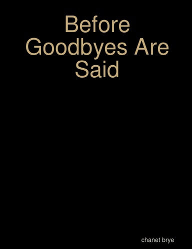 Before Goodbyes Are Said