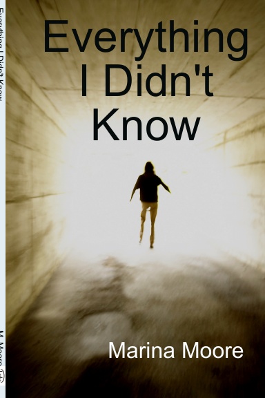 Everything I Didn't Know
