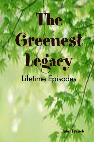 The Greenest Legacy