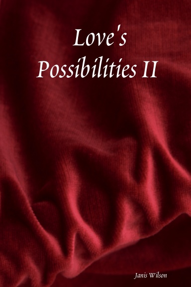 Love's Possibilities II