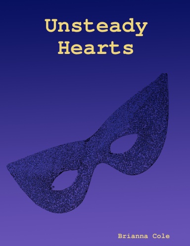 Unsteady Hearts